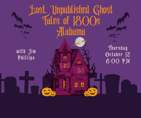 Image for event: Lost, Unpublished Ghost Tales of 1800s Alabama
